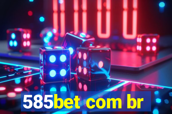 585bet com br